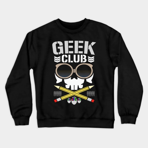 GEEK CLUB (BULLET CLUB PARODY) Crewneck Sweatshirt by KVLI3N